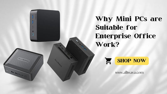 Why MiniPCs are Suitable for Enterprise Office Work?